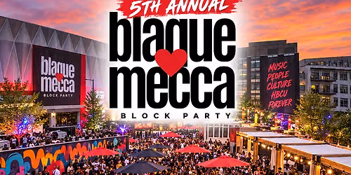 5th Annual Blaque Mecca Block Party Sponsored by D'usse [Howard Homecoming]