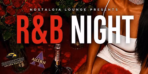 R&B Night At Nostalgia- USM vs Alcorn Edition