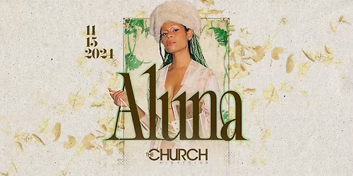 Aluna at Itll Do Club