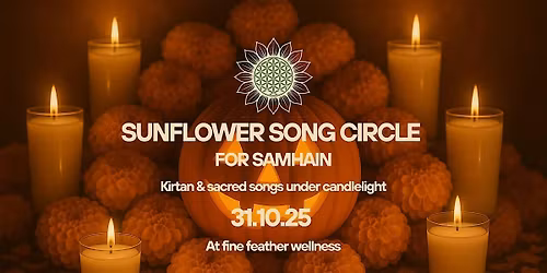 Sunflower Song Circle For Samhain