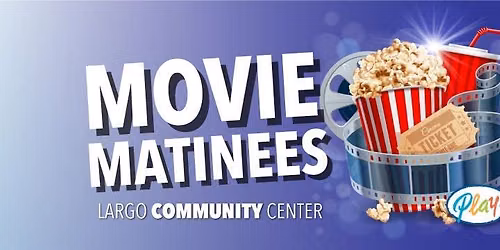 Movie Matinees