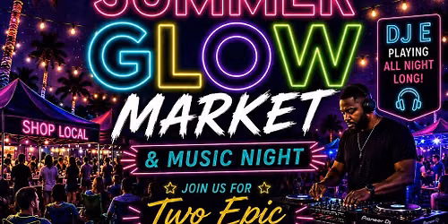 Local "Glow" Market Summer Night event 2