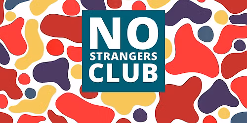 NO STRANGERS CLUB