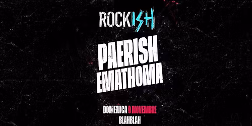 Rockish Night: P\u00e6rish + Emathoma
