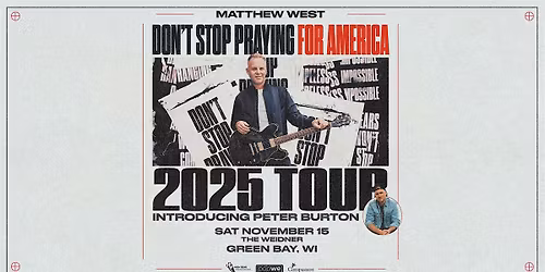 Matthew West Don\u2019t Stop Praying Tour Volunteers (Green Bay, WI)