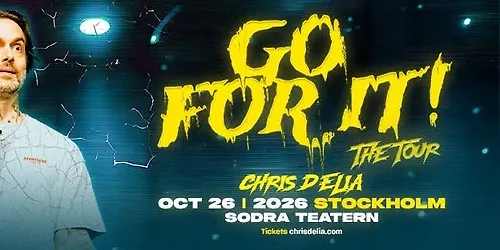 Chris DElia - Go For It The Tour - Stockholm