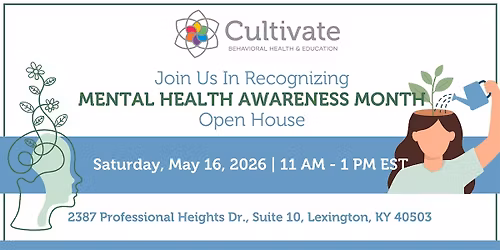 Mental Health Awareness Month Open House