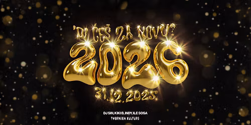  \u2018DI \u0106E\u0160 ZA NOVU \/ 31.12.2025. \/ Tvornica kulture