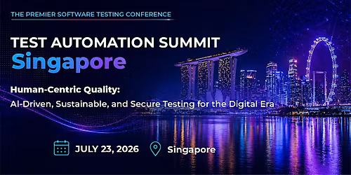 Test Automation Summit | Singapore| 2026