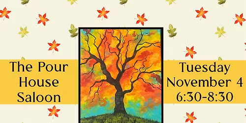 November Paint Night at The Pour House Saloon