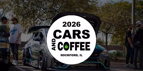Cars and Coffee Rockford: July