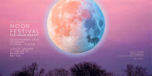 Far Across the Sea: Brighton Moon Festival Market