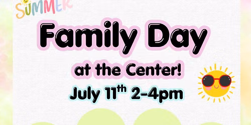 Family Day at the Center!