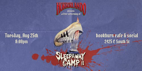 Sleepaway Camp II - Free Movie Screening  - Presented by Horrorlando