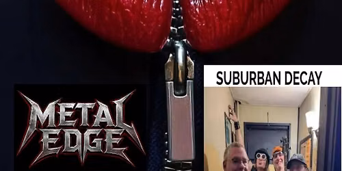 Suburban Decay\/ Metal Edge