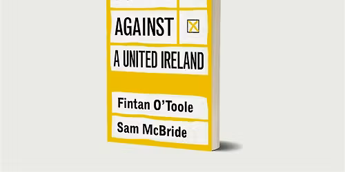 Forward Thinking event with Fintan O'Toole & Sam McBride