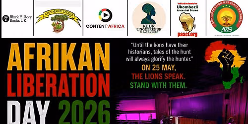 Afrikan Liberation Day 2026 - \u00a0"War in the East! War in the West!\u201d