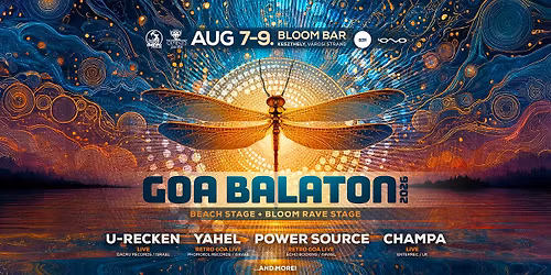 GOA BALATON 2026 \/\/ U-Recken (ISR) + Yahel (ISR) + Power Source (ISR) + Champa (UK) + 2nd Rave Stage