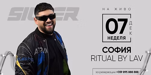 SILVER LIVE | RITUAL BY LAV | SOFIA