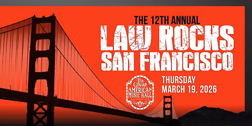 12th Annual Law Rocks San Francisco