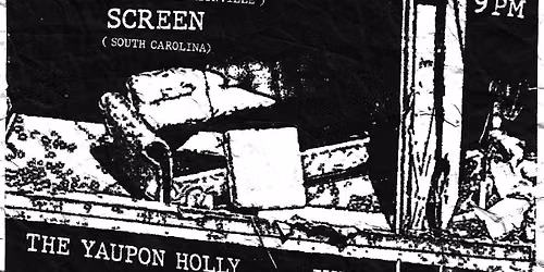 Arson, Screen, The Yaupon Holly