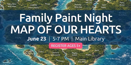 Family Paint Night - MAP OF OUR HEARTS