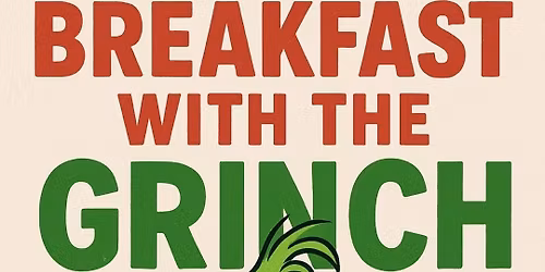 Breakfast with the Grinch
