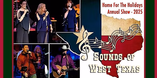 Sounds of West Texas: 8th Annual Home for the Holidays Show
