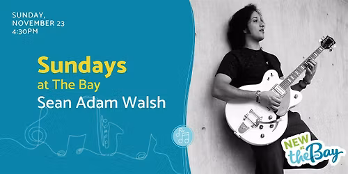 Sundays at The Bay featuring Sean Adam Walsh
