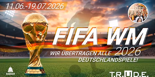 \u26bd FIFA WM 2026 in der T.R.U.D.E.
