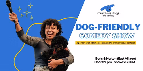 Dog-Friendly Comedy Show - East Village, NYC