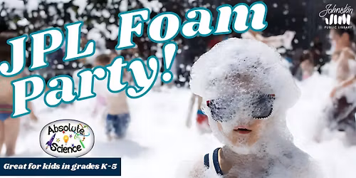 JPL Kid Foam Party!
