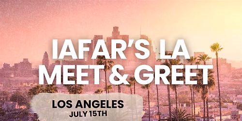 IAFAR Los Angeles \u2013 In-Person Meet & Greet