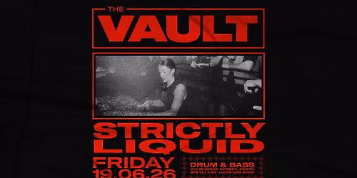 The Vault | Fridays ft. Strictly Liquid