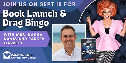 Parker Garrett\u2019s \u201cAdverse Events\u201d Book Launch & Drag Bingo hosted by Mrs. Kasha Davis