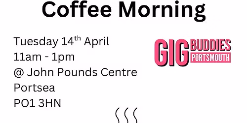 Gig Buddies Coffee Morning