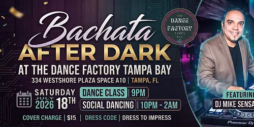 Bachata After Dark @The Dance Factory Tampa Bay!