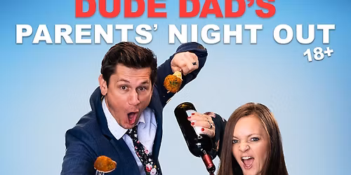 Taylor Calmus - Dude Dad's Parents Night Out at Elsinore Theatre