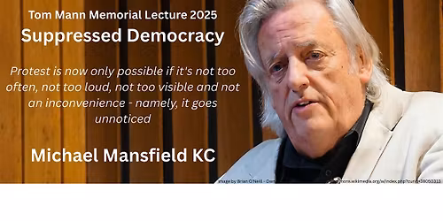 Tom Mann Memorial Lecture 2025: 'Suppressed Democracy'