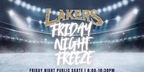 Friday Night Freeze Public Skate