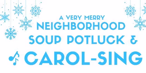 2025 Annual CarolSing and Soup Potluck