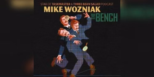 Mike Wozniak - The Bench at Electric Palace