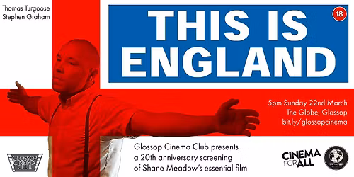 This Is England (2006) at Glossop Cinema Club
