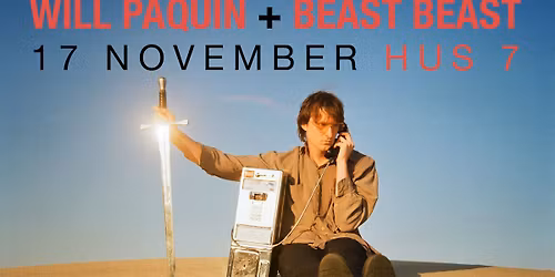 Will Paquin + Beast Beast | Hus 7