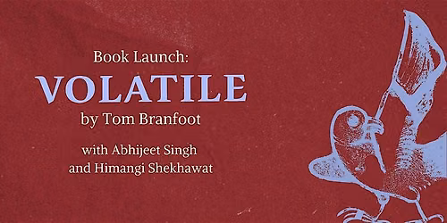 Poetry Book Launch Party: 'Volatile' by Tom Branfoot