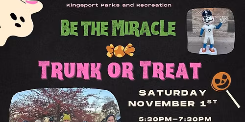 Be The Miracle Trunk or Treat