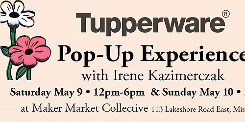 Tupperware Pop-Up Experience | Mother\u2019s Day Weekend