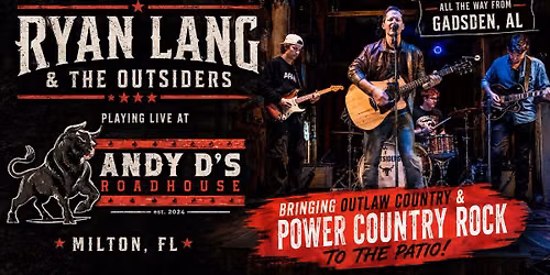 Ryan Lang & The Outsiders Live at Andy D's Roadhouse - Milton, FL