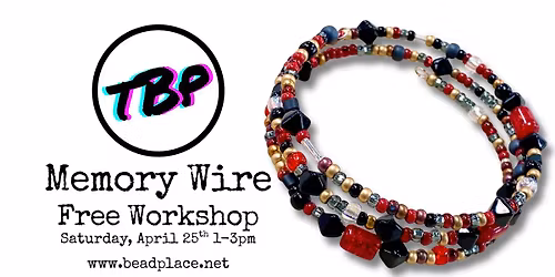 FREE WORKSHOP - Memory Wire Bracelets!