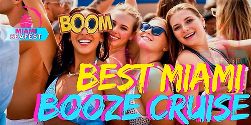 OPEN BAR BOOZE CRUISE - MIAMI BOOZE CRUISE